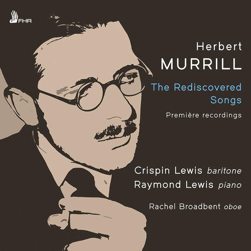 Murrill: The Rediscovered Songs