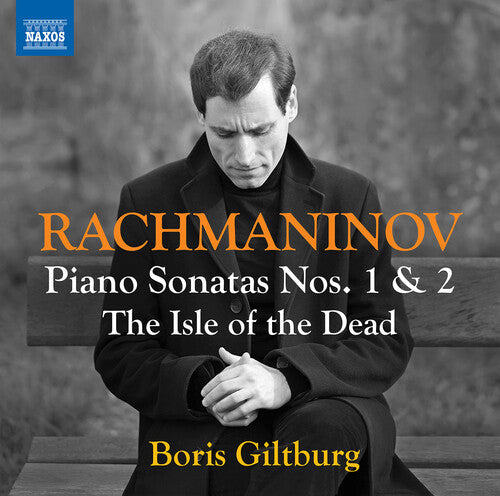 Rachmaninoff: Piano Sonatas Nos. 1 & 2; Isle of the Dead / Giltburg