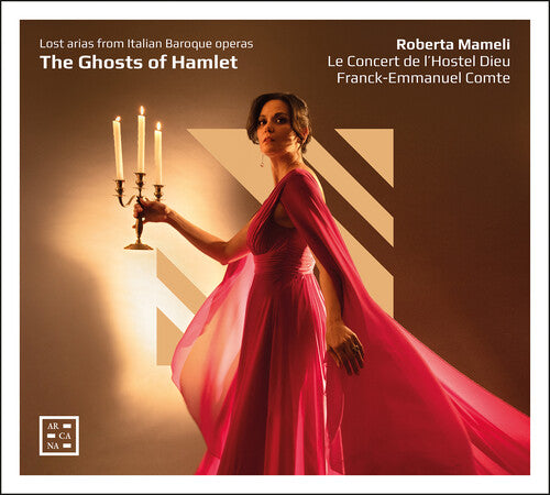 The Ghosts of Hamlet - Lost Arias from Italian Baroque Opera