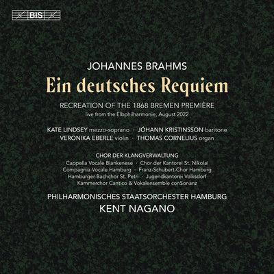 Brahms: Ein deutsches Requiem / Nagano, Hamburg State Philharmonic