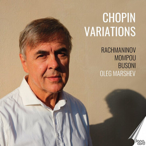 Oleg Marshev plays Chopin Variations