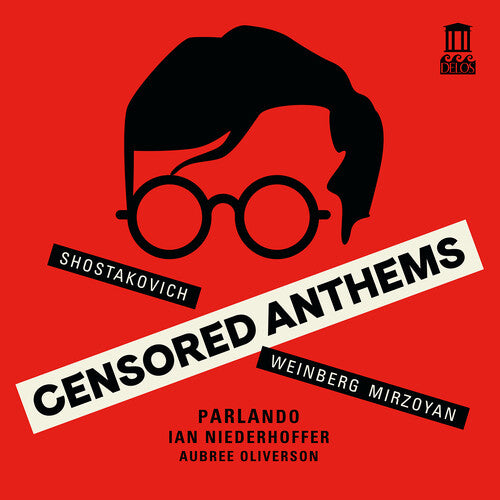 Mirzoyan, Shostakovich & Weinberg: Censored Anthems