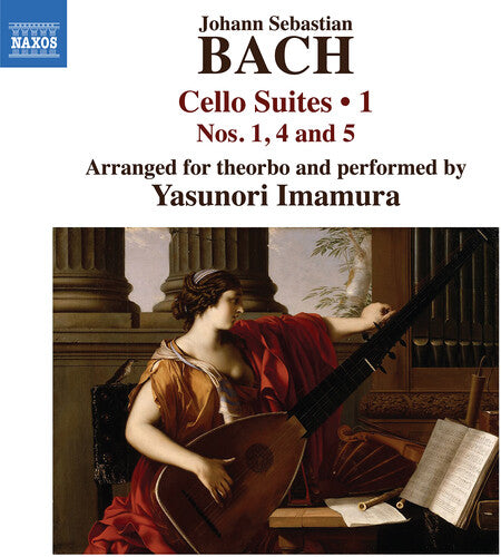 J.S. Bach: Cello Suites, Vol. 1 (arr. for theorbo)