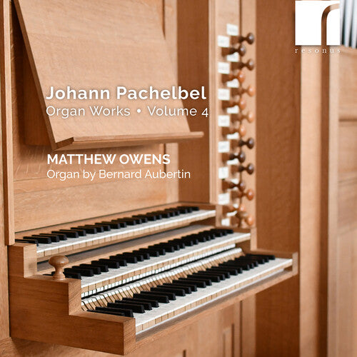 Pachelbel: Organ Works, Vol. 4