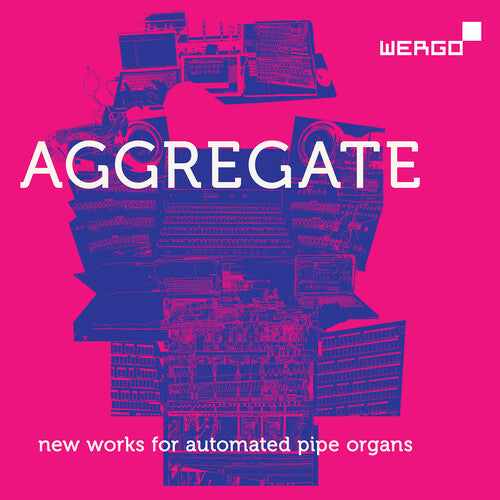 Aggregate - New Works for Automated Pipe Organs