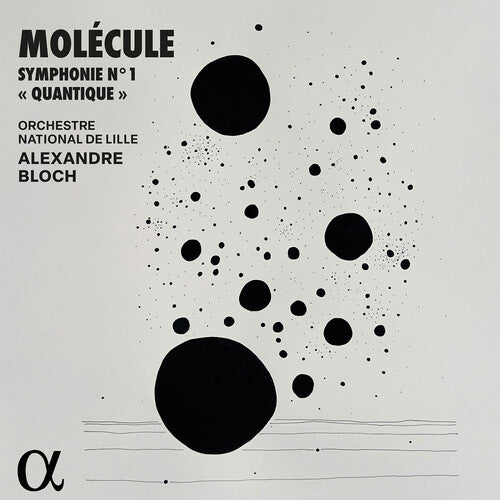 Molecule: Symphonie No. 1 "Quantique"