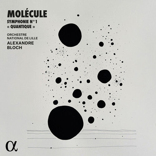 Molecule: Symphonie No. 1 "Quantique"