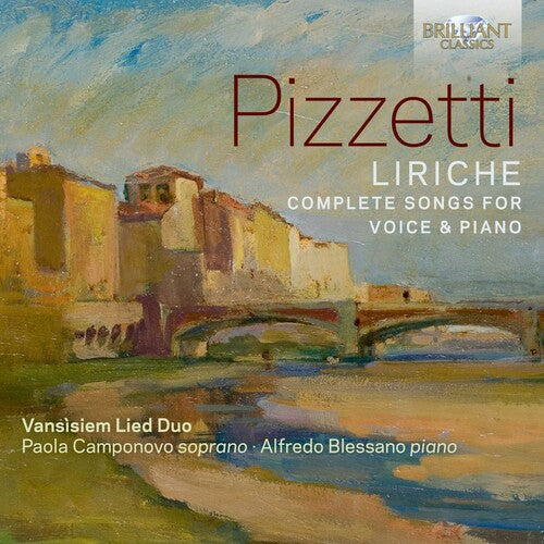 Pizzetti: Liriche - Complete Songs for Voice & Piano