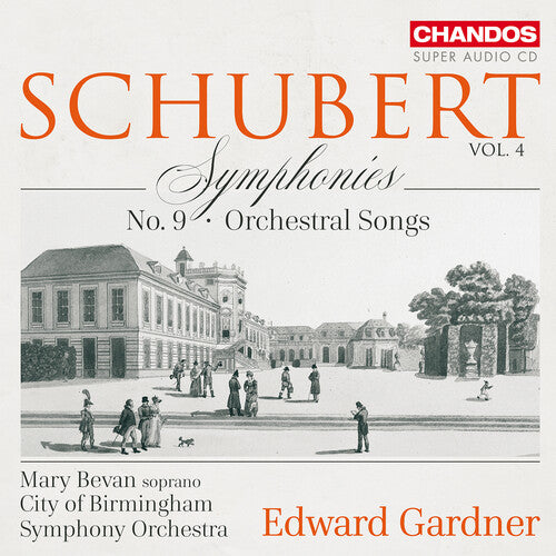 Schubert: Symphonies, Vol. 4