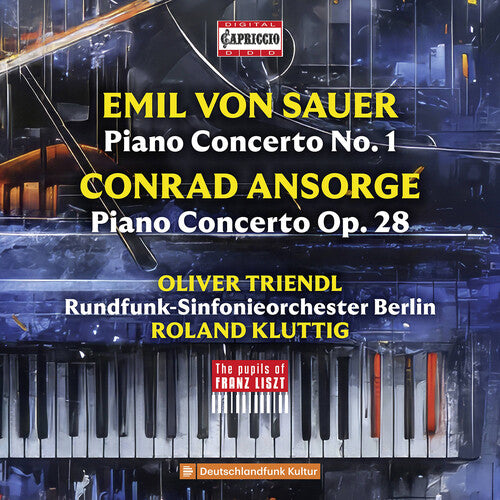 Von Sauer & Ansorge: Piano Concertos - The Pupils of Franz L