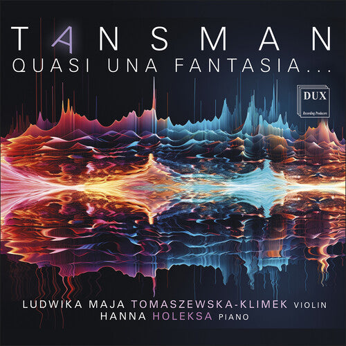 Tansman: Quasi una fantasia…