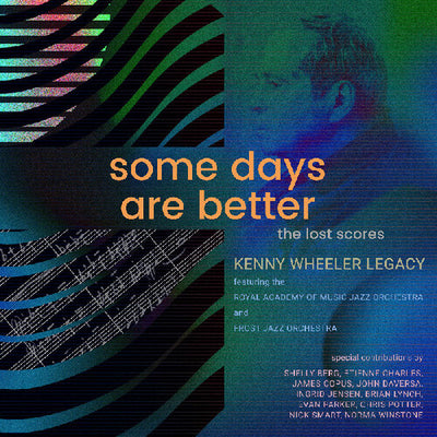 SOME DAYS ARE BETTER: THE LOST SCORES