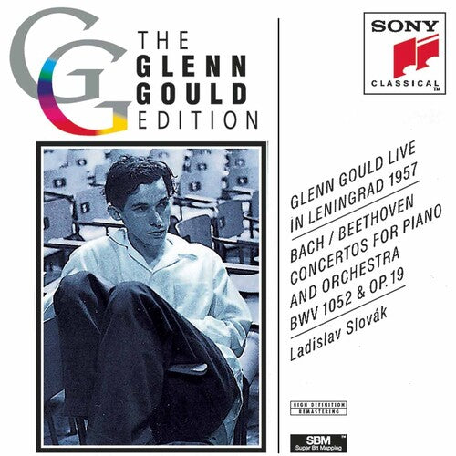 Glenn Gould Edition - Bach, Beethoven: Live In Leningrad
