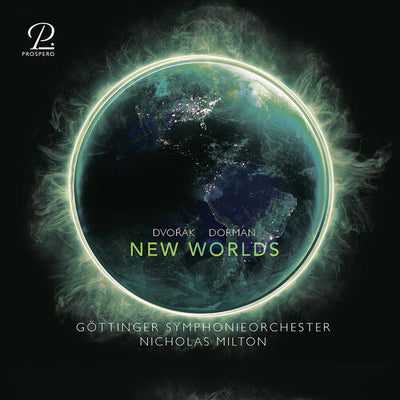 New Worlds - Antonin Dvorak: Symphony No. 9; Avner Dorman: F