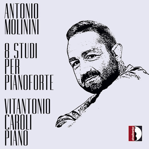 Antonio Molinini: 8 studi per pianoforte - Vitantonio Caroli