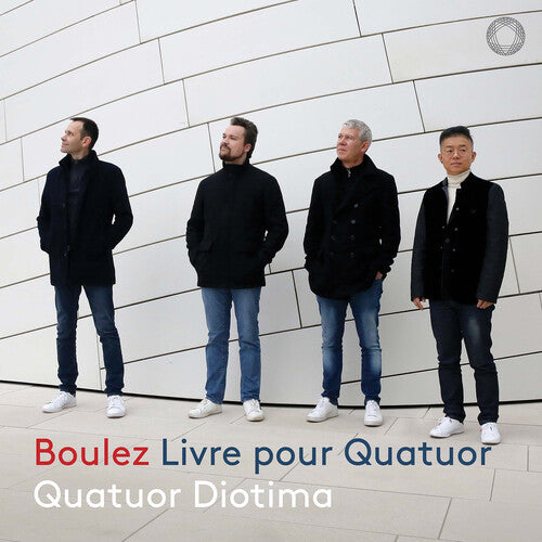 Boulez: Livre pour Quatuor / Quatuor Diotima