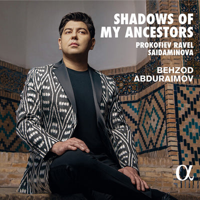 Shadows of My Ancestors / Behzod Abduraimov