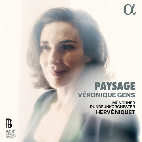 Paysage / Gens, Niquet, Munich Radio Orchestra