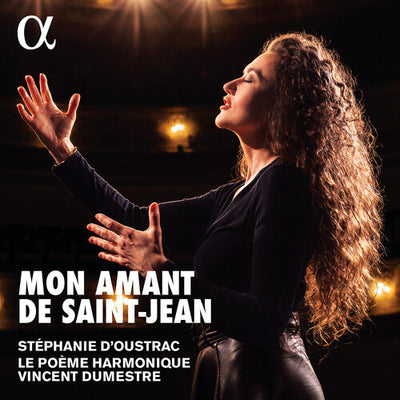 Mon amant de Saint-Jean / d'Oustrac, Dumestre, Le Poème Harmonique