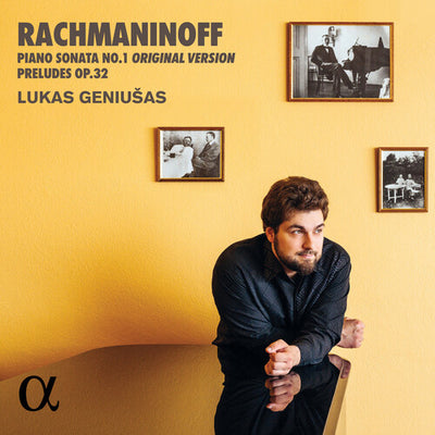 Rachmaninoff: Piano Sonata No. 1; Preludes Op. 32 / Geniušas