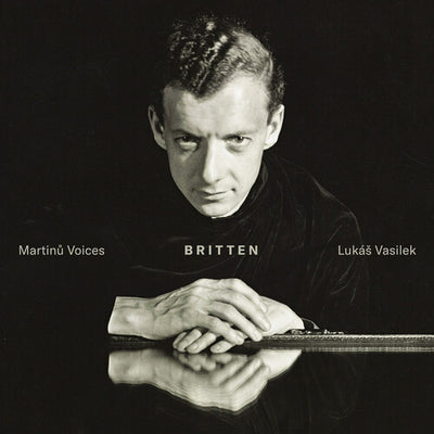Britten / Vasilek, Martinů Voices Choir