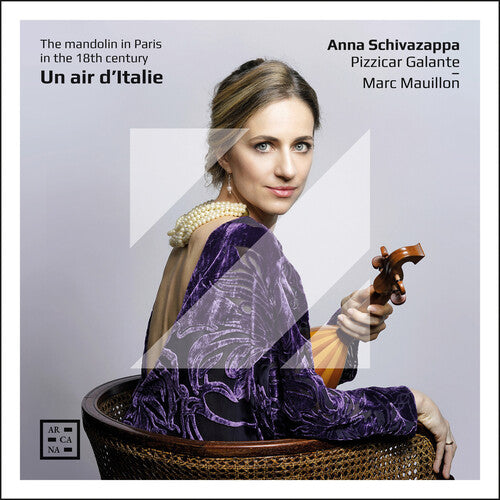 Un Air d’italie - The Mandolin in Paris in the 18th Century / Schivazappa