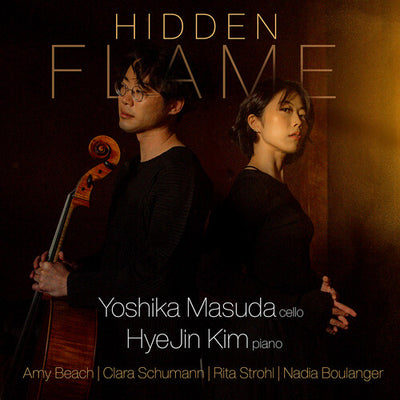 Hidden Flame - Music for Cello & Piano / Masuda, Kim