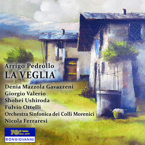 Pedrollo: La Veglia / Orchestra Sinfonica dei Colli Morencini