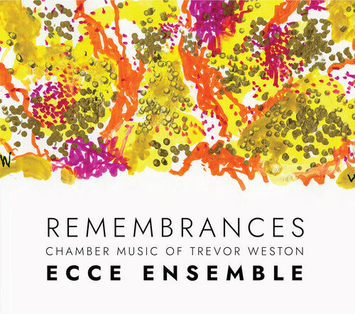 Remembrances — Chamber Music of Trevor Weston