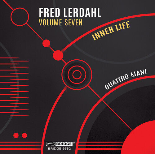 Music of Fred Lerdahl, Vol. 7 / Quattro Mani