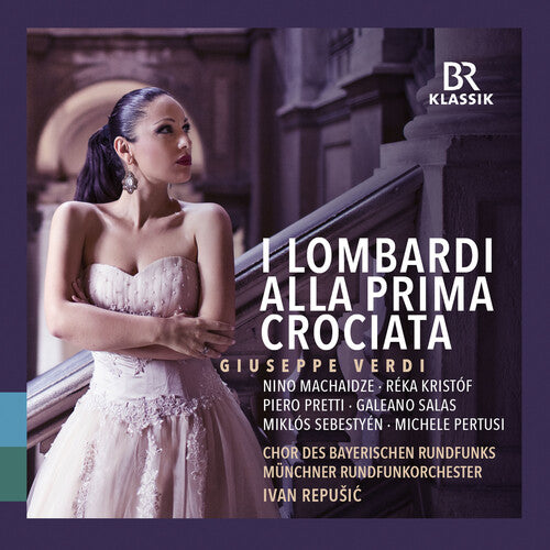 Verdi: I Lombardi / Repušic, Munich Radio Symphony