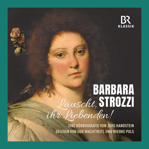 Strozzi:"Listen, Lovers!"