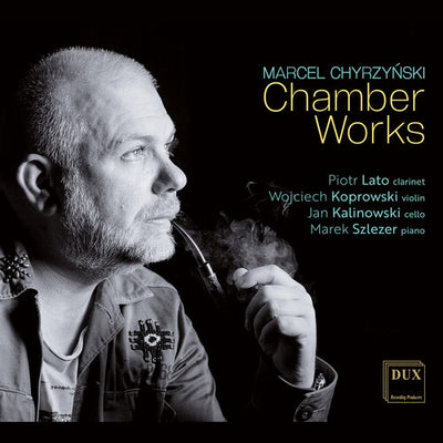 Chyrzynski: Chamber Works