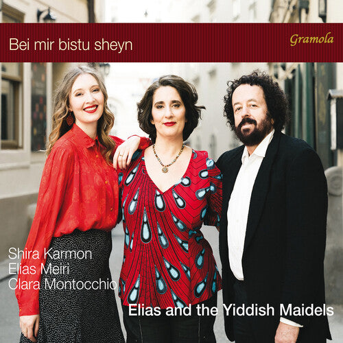 Bei mir bistu sheyn - Elias & the Yiddish Maidel – ArkivMusic