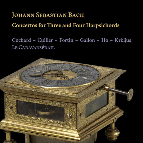 J. S. Bach: Concertos for Three & Four Harpsichords