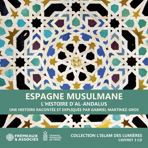Espagne musulmane, l’histoire d’Al-Andalus - collection l’is