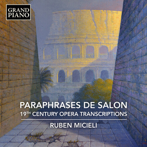 Paraphrases de Salon - 19th Century Opera Transcriptions