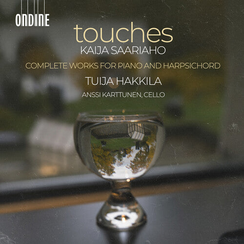 Kaija Saariaho: Touches - Complete Works for Piano & Harpsic