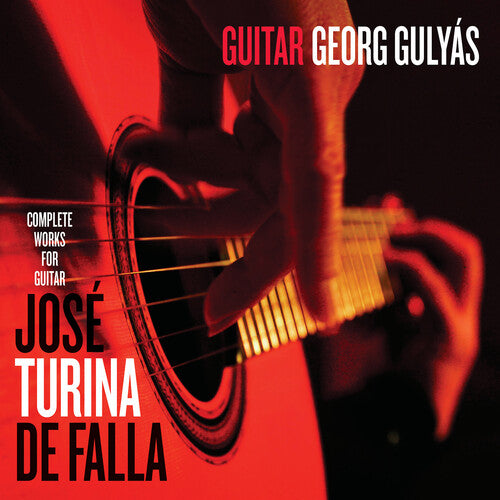 Georg Gulyas Plays Jose, Turina & De Falla