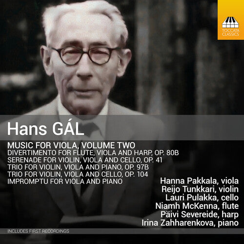 Hans Gal: Music for Viola, Vol. 2