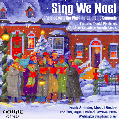 Sing We Noel - Christmas With The Washington Men's Camerata