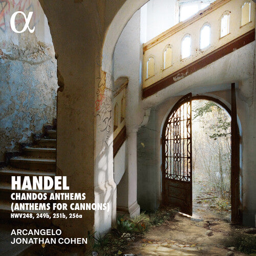 Handel: Chandos Anthems (Anthems for Cannons)