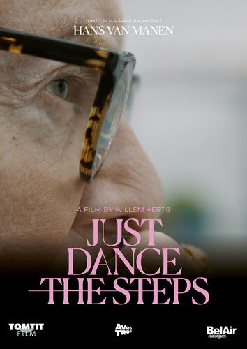 Hans van Manen - Just Dance the Steps (DVD)