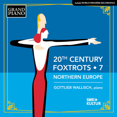 20th Century Foxtrots, Vol. 7 - Northern Europe
