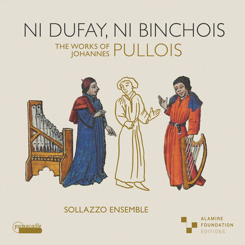 Ni Dufay, ni Binchois
