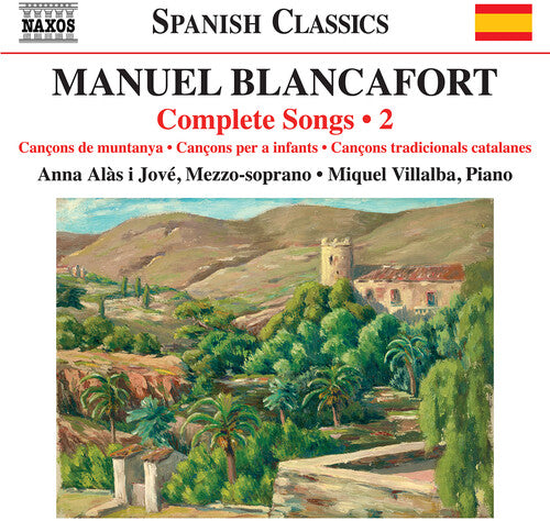 Blancafort: Complete Songs, Vol. 2