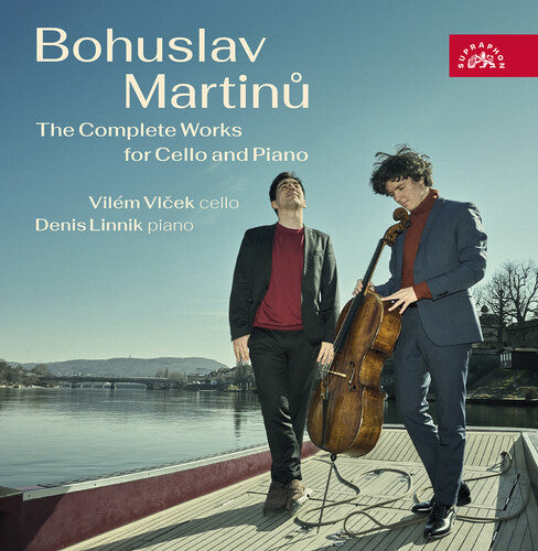 Bohuslav Martinu: The Complete Works
for Cello and Piano