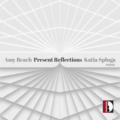 Amy Beach: Present Reflections