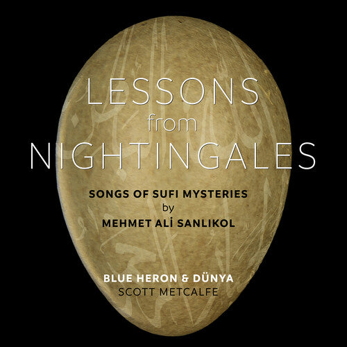 Lessons from Nightingales - Songs of Sufi Mysteries by Mehme