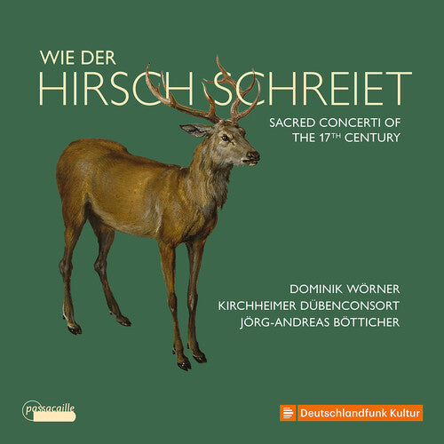 Wie Der Hirsch Schreiet - Sacred Concerti of the 17th Centur